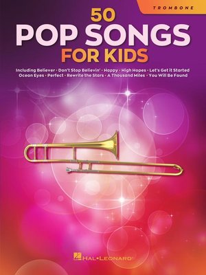 cover image of 50 Pop Songs for Kids for Trombone